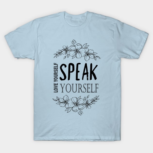 Love Yourself, Speak Yourself (BTS Bangtan Sonyeondan) T-Shirt by e s p y